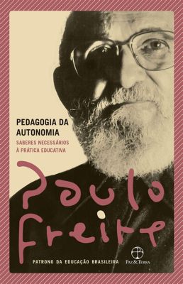  Desvendando o Pensamento: Uma Jornada Através da Pedagogia Libertária de Paulo Freire